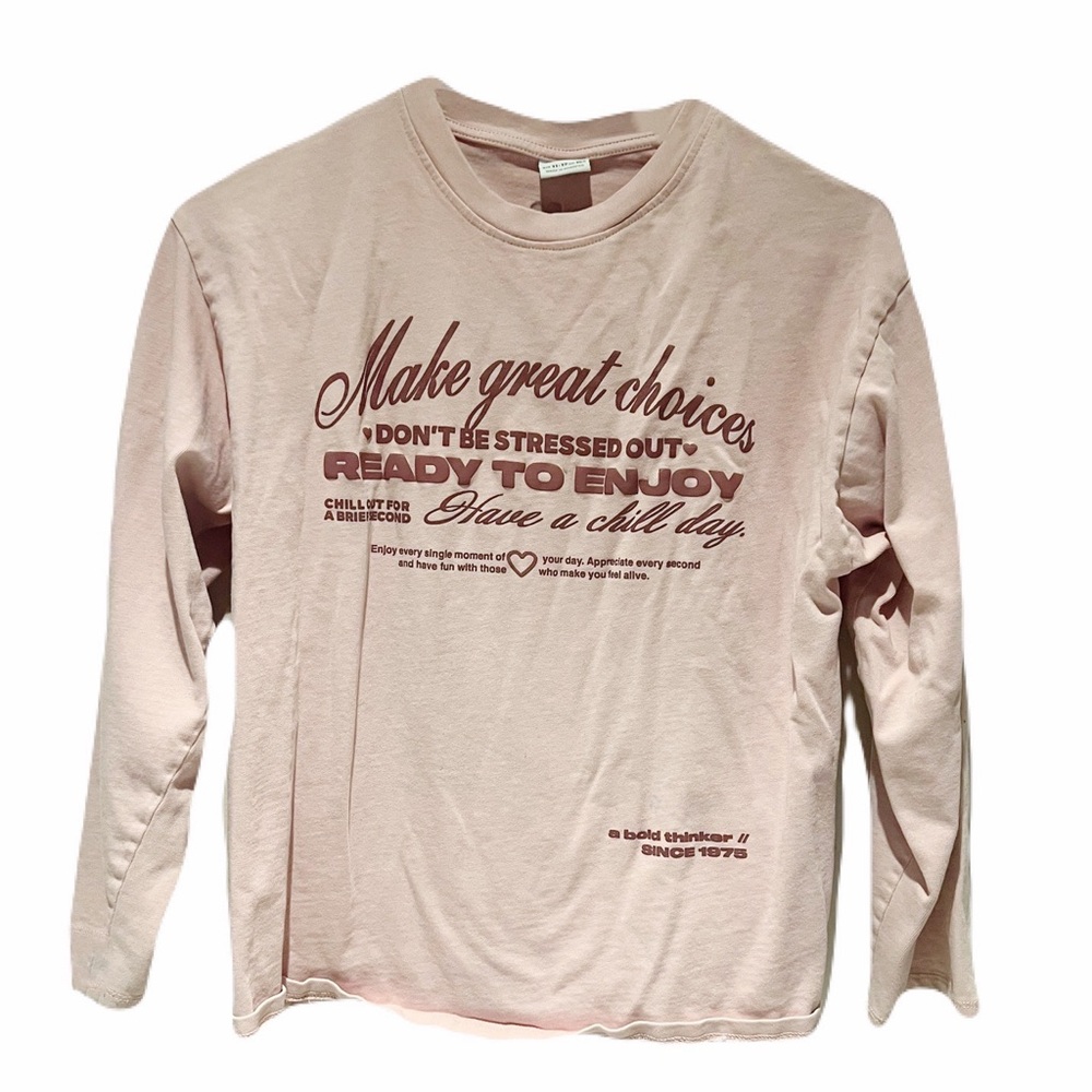 Zara make great choices long Sleeve tee
